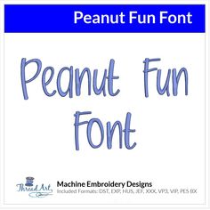 the words peanut fun font are handwritten in blue ink