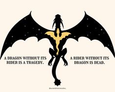 a black and yellow dragon with the words, a dragon without it's rider is a