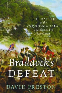 the battle of mongahela and the road to revolution by david prestion