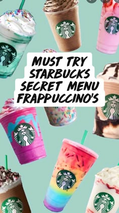 starbucks drinks with the words must try starbucks's secret menu frapuccino