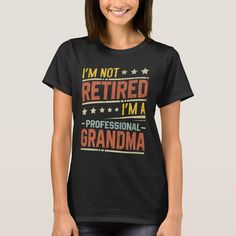 A funny saying design for your special proud grandma, on mother's day or christmas, grandparents day, or any other Occasion. show how much your Grandmother is loved and appreciated. Firefighter Mom, Nana T Shirts, Grandmas Mothers Day Gifts, Mother Family, Memes Lol, Favorite Daughter, Mom And Grandma, Upgrade Your Style, Cool Costumes