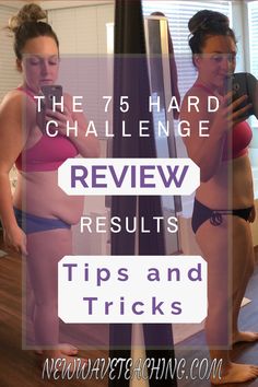 two women in bikinis looking at their cell phones and text reading the 75 hard challenge review results tips and tricks