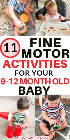 the top ten fine motor activities for your 9 - 12 month old baby