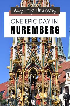 an ornate building with the words one epic day in nuremberg on it's side