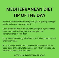 a green poster with the words mediterranean diet tip of the day written in black on it