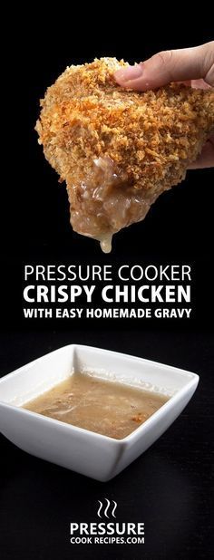 the pressure cooker crispy chicken with easy homemade gravy is ready to be eaten