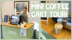 a woman standing behind a counter with coffee in front of her and the words mini coffee cart tour above it