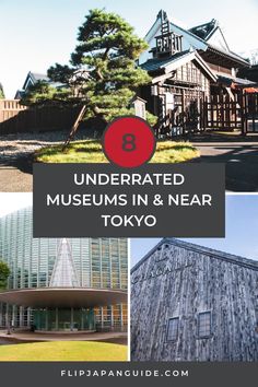 some buildings and trees with text overlay that reads 8 underrated museum in & near tokyo