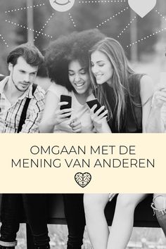 three people sitting on a bench looking at their cell phones with the caption omgaan met de meining van anderen