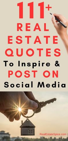 someone holding a house key with the words 11 real estate quotes to inspire and post on social media