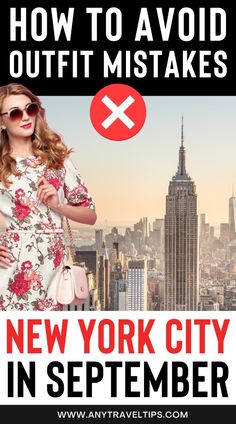 a woman in floral dress and sunglasses with the words how to avoid outfit makes new york city in september