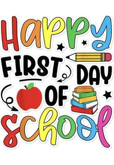 happy first day of school sticker with an apple, books and pencils on it