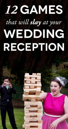 a woman in a pink dress holding up a wooden block tower with the words 12 games that will stay at your wedding reception