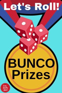 the bunco prize poster for let's roll with two dices on top