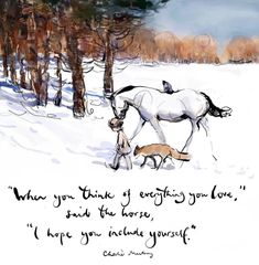 a drawing of a horse and a dog in the snow with a quote written on it