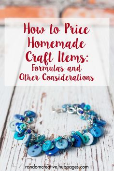 a close up of a bracelet with the words how to price homemade craft items