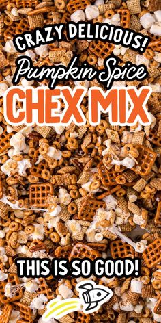 a pile of chex mix is shown with the words crazy delicious pumpkin spice on it