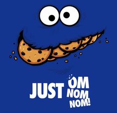 the cookie monster is smiling with his tongue out and eyes wide open, saying just nom