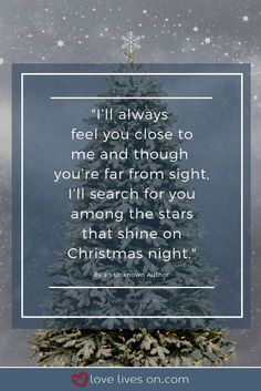 a christmas tree in the snow with a quote on it that says, i'll always