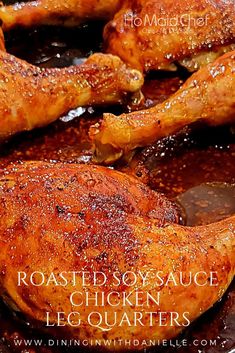 Roasted Soy Sauce Chicken Leg Quarters Oven Roasted Leg Quarters, Marinated Chicken Legs In The Oven, Chicken Leg Quarters In The Oven, Quarter Chicken Legs Recipes, Leg Quarters In Oven, Chicken Leg Quarters Recipes, Roasted Chicken Leg Quarters, Chicken Quarter Recipes