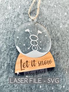 a snow globe ornament that says let it snow, wey black laser file - svg