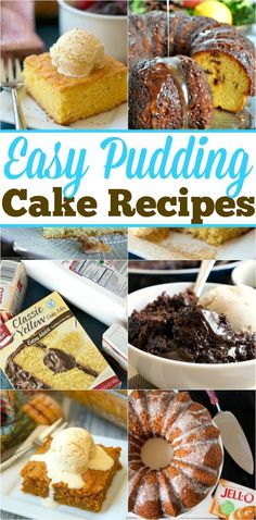 easy puddinging cake recipes for desserts that are delicious and nutritious to eat