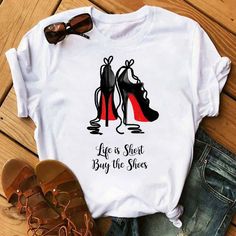 High Heels Shoes Print Vogue T Shirt Women Short Sleeve O-neck Harajuku Streetwear Femme T-shirt Women 90s Hipster Tops Tees Heels High Classy, Red High Heel Shoes, Chic High Heels, Casual High Heels, Elegant High Heels, Boots Patterns, Red High Heels, Ladies Tee Shirts, Blouse Patterns