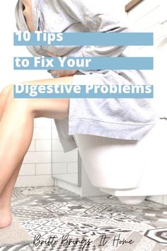 Check out these 10 helpful tips to help fix your digestive problems and feel your best! #gooddigestiontips #tipsforbetterdigestion Digestive Problems, Holistic Nutritionist