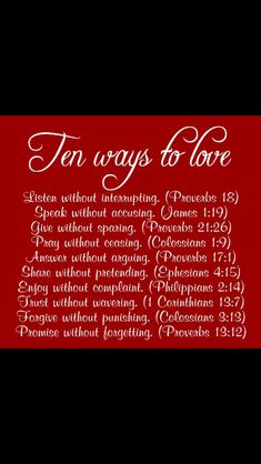 the ten ways to love on a red and black background with white writing in it