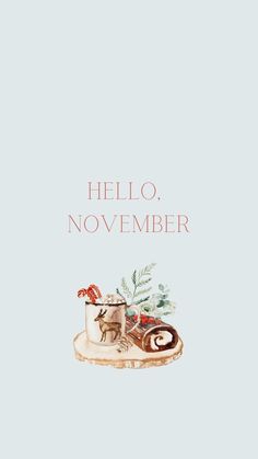 the cover of hello november, with an illustration of a cup and saucer on a plate