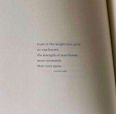 an open book with the words trust in the weight you carry, no one knows