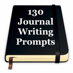 a book with the title'130 journal writing prompts '