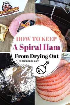 how to keep a spiral ham from drying out in the slow cooker with text overlay