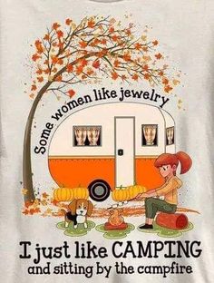 a woman like jewelry i just like camping and sitting by the campfire with her dog