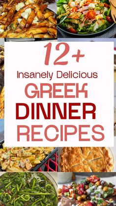 twelve different dishes with text overlay that reads, 12 + instantly delicious greek dinner recipes