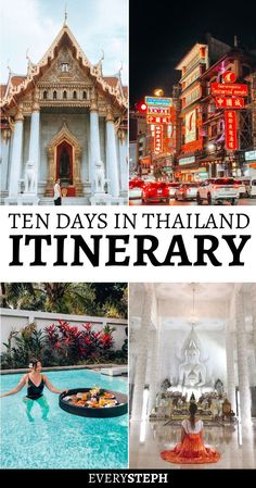 ten days in thailand itinerary with pictures of buildings and the words ten days in thailand