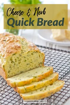 easy and savory cheesy herb quick bread