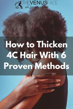 How To Thicken 4c Natural Hair, Hair Growth 4c Natural, How To Thicken Your Hair, Thickening Hair Products, Thicker Hair Remedies, 4c Natural Hair Care, 4c Hair Growth, Thicken Hair Naturally, Thicker Hair Naturally