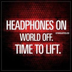 the words headphones on world off time to lift are shown in red and black