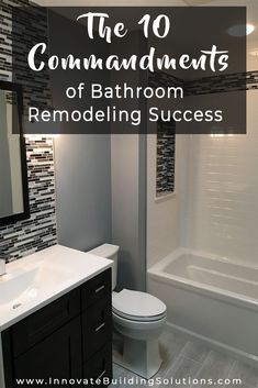 the 10 commandments of bathroom remodeling success