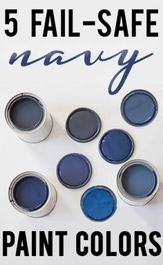 five blue paint cans with the words 5 fall - safe navy painted on them