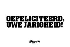 an advertisement with the words, geeeliterd, uwe jarghed