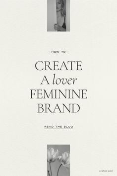 the cover of how to create a lover's feminine brand, with an image of a woman holding a flower