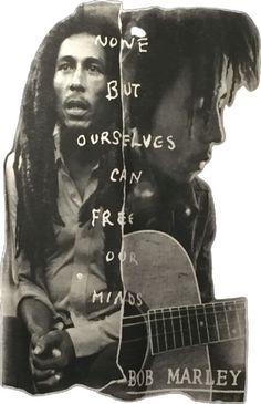 bob marley and bob marley are depicted in this black and white photo with the caption'you're but ourselves can free our minds or minds