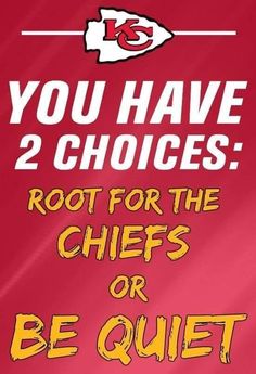 a poster with the words you have 2 choices root for the chefs or be quiet