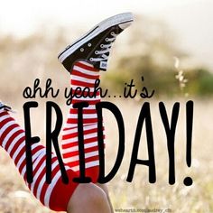 Friday Meme, Friday Pictures, Friday Images, Friday Love, Happy Week End, Finally Friday