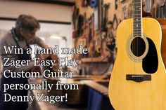 a wooden guitar with the words, win a hand made zager easy play custom guitar personality from denny zager