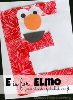 the letter e is for elmo made out of paper