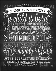 a black and white poster with the words for unto us, a child is born