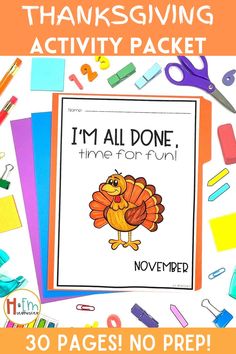 a thanksgiving activity packet for kids with the words i'm all done time for fun